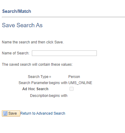 Enter Name of Search in Save Search As 